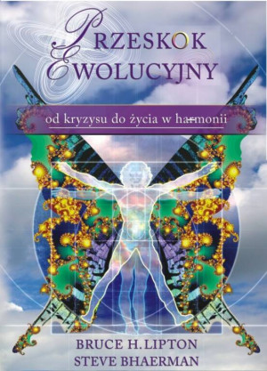 Przeskok ewolucyjny. Od kryzysu do życia w harmonii