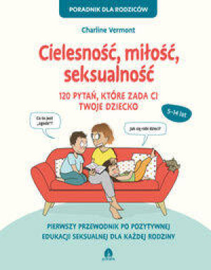 Cielesność, miłość, seksualność. 120 pytań