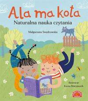 Ala ma kota. Naturalna nauka czytania