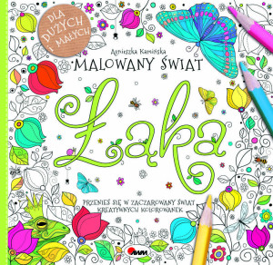 Łąka. Malowany świat