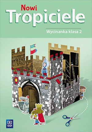 Nowi Tropiciele. Wycinanka. Klasa 2. Szkoła podstawowa