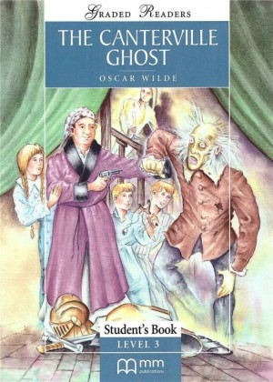 The Canterville Ghost. Graded Readers. Student's Book. Level 3