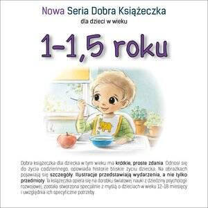Nowa Seria Dobra Książeczka. 1-1,5 roku