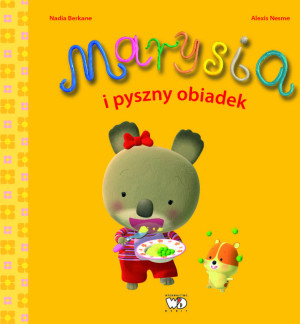 Marysia i pyszny obiadek