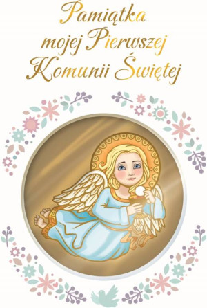 Pamiątka mojej Pierwszej Komunii Świętej