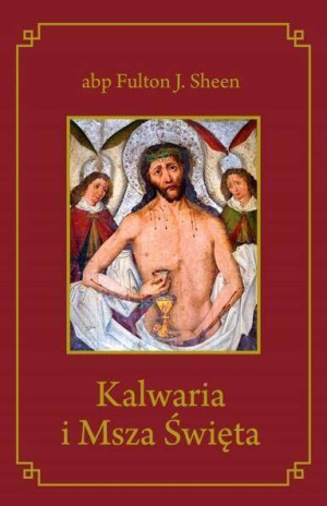 Kalwaria i Msza Święta
