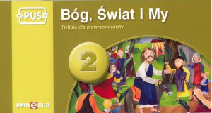 PUS Bóg, Świat i My 2 Religia dla pierwszoklasisty