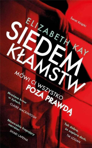 Siedem kłamstw. Mówi ci wszystko poza prawdą