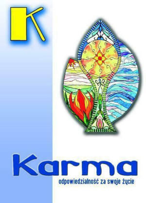 Karma. Odpowiedzialność za swoje życie