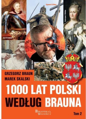 1000 lat Polski według Brauna T.2