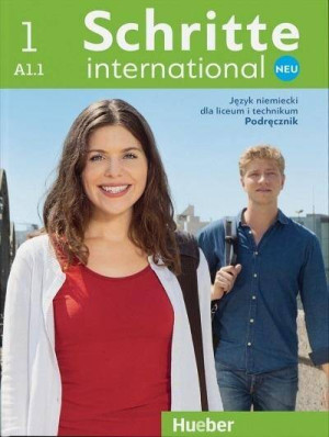 Schritte international Neu 1. A1.1. Podręcznik dla liceum i technikum. Język niemiecki