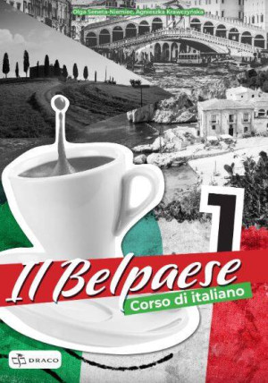 Il Belpaese 1. Corso di italiano. Zeszyt ćwiczeń