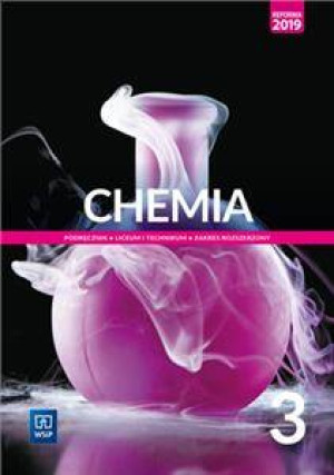 Chemia 3. Podręcznik. Zakres rozszerzony. Liceum i technikum