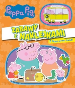 Świnka Peppa. Z Peppą przez świat! Zabawy z naklejkami