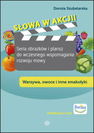 Warzywa, owoce i inne smakołyki. Słowa w akcji!