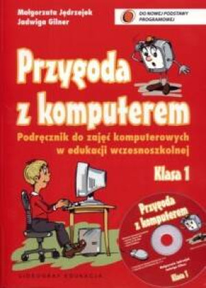 Informatyka SP KL 1. Podręcznik. Przygoda z komputerem