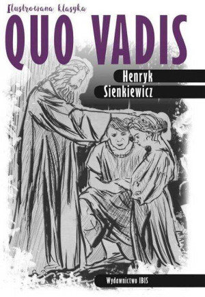 Quo vadis. Ilustrowana klasyka