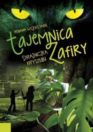 Strażniczka kryształu. Tajemnica Zafiry
