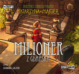 Milioner z gdańska. Tajemnice starego pałacu. Tom 2. Audiobook