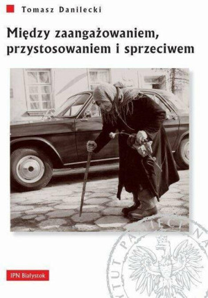 Między zaangażowaniem,przystosowaniem i sprzeciwem