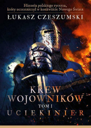 Uciekinier. Krew wojowników. Tom 1