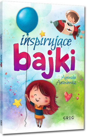 Inspirujące bajki. 64 strony w kolorze