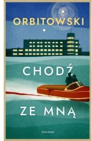 Chodź ze mną