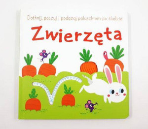 Zwierzęta. Dotknij poczuj i podążaj po śladzie