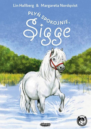 Płyń spokojnie, Sigge. Sigge
