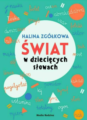 Świat w dziecięcych słowach