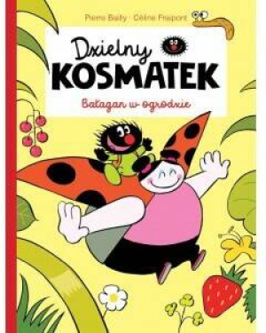 Dzielny Kosmatek. Bałagan w ogrodzie