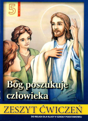 Bóg poszukuje człowieka. Zeszyt ćwiczeń, klasa 5 SP