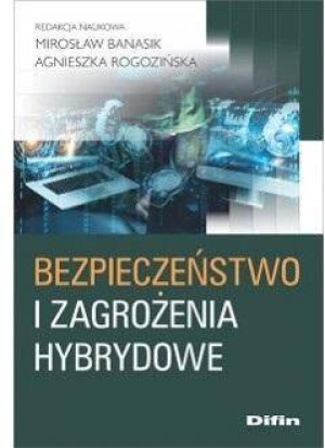 Bezpieczeństwo i zagrożenia hybrydowe