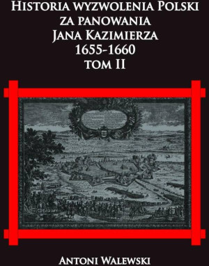 Historia wyzwolenia Polski za panowania Jana...T.2