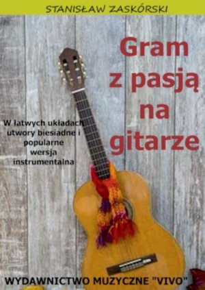 Gram z pasją na gitarze