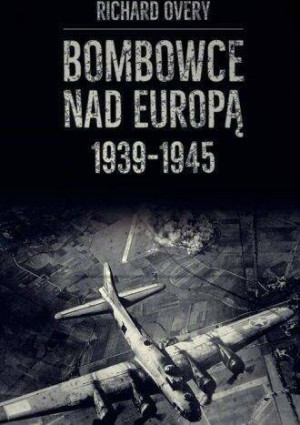 Bombowce nad Europą 1939-1945