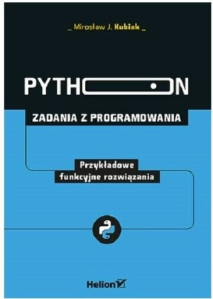 Python. Zadania z programowania. Przykładowe funkcyjne rozwiązania