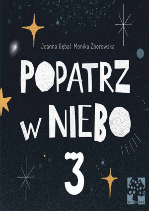 Popatrz w niebo. Część 3