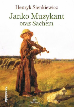 Janko Muzykant oraz Sachem.