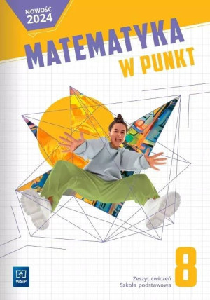 Matematyka. Matematyka w punkt. Ćwiczenia 8