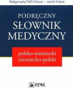 Podręczny słownik medyczny polsko-niemiecki, niemiecko-polski