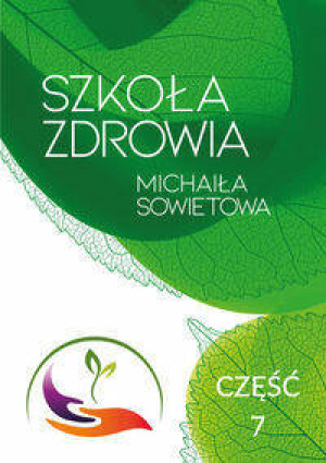 Szkoła Zdrowia Michaiła Sowietowa cz.7
