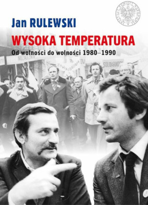 Wysoka temperatura. Od wolności do wolności 1980-1990