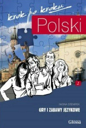 Gry i zabawy językowe. Polski krok po kroku. Część 2