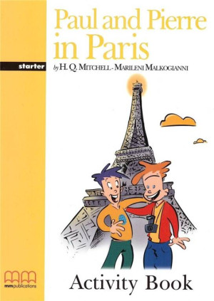 Paul and Pierre in Paris. Activity Book (Ćwiczenia). Poziom 1. Język angielski