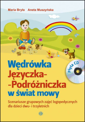Wędrówka Języczka-Podróżniczka w świat mowy