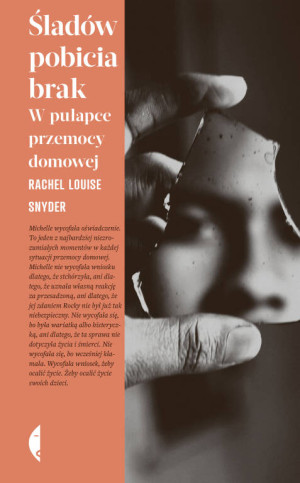 Śladów pobicia brak. W pułapce przemocy domowej. Seria Amerykańska
