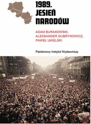 1989. Jesień Narodów. Rodowody cywilizacji