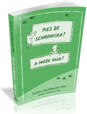 Pies ze schroniska A może dwa