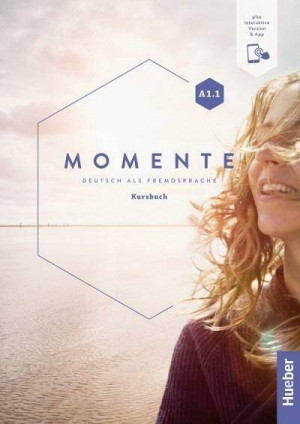 Momente. A1.1. Kursbuch